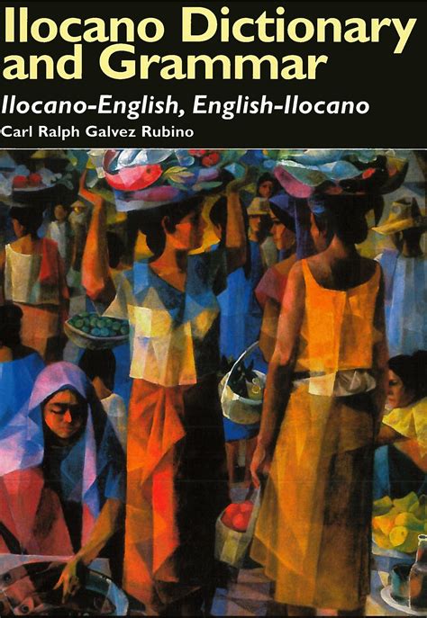 Ilocano Dictionary and Grammar: Ilocano.